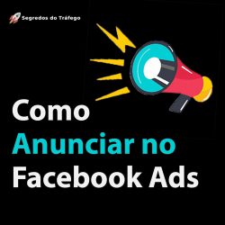 Aprenda a criar sua Primeira Campanha de vendas de Facebook Ads