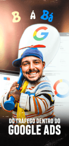 B á Bá do Google Ads - Conteúdo Fechado 3.0