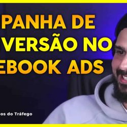 Aprenda a criar uma campanha de conversão do Facebook Ads do zero: Passo a passo completo